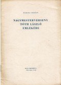 Barcza Gedeon - Nagymesterverseny Tóth László emlékére