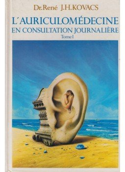 Dr. René J. H. Kovacs - L'auriculomédecine en consultation journaliere Tome 1., Paris 1983 antikvár könyv