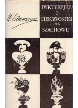 Wladyslaw Litmanowicz - Dykteryjki i ciekawostki szachowe, Warszawa 1974 antikvár könyv