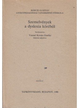 Vassné Kovács Emőke szerk. - Szemelvények a dyslexia köréből, Budapest 1986 antikvár könyv