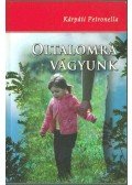Kárpáti Petronella - Oltalomra vágyunk