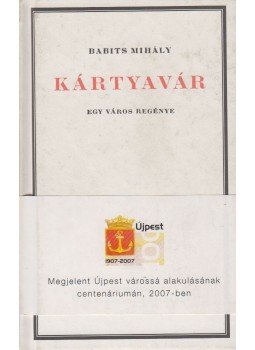 Babits Mihály - Kártyavár Babits Mihály - Kártyavár, Budapest 2007 antikvár könyv