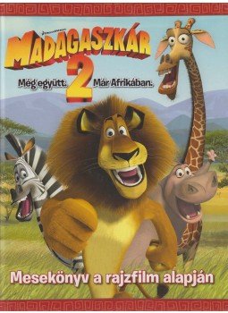 Tomanné Jankó Katalin (szerk.) - Madagaszkár 2. Tomanné Jankó Katalin (szerk.) - Madagaszkár 2., Budapest 2008 antikvár könyv