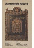 Boross Marietta,Imre Mária - Bemalte Bauernmöbel von Hartau/Harta / Töpferei in Nadasch/Mecseknádasd und Altglashütten/Óbánya