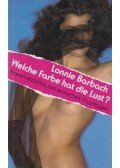 Lonnie Barbach - Welche Farbe hat die Lust?