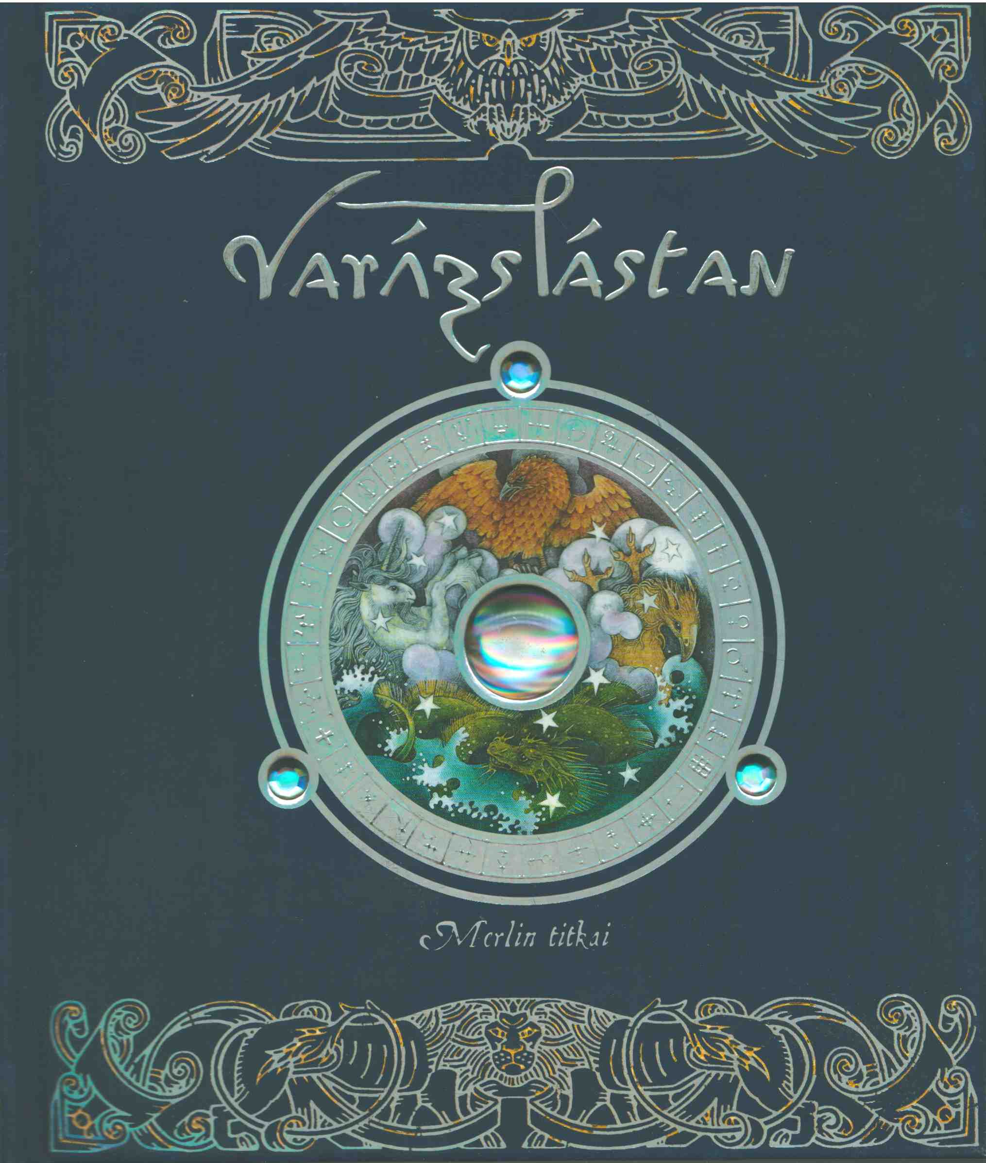 Csontos Erika (szerk.) - Varázslástan Csontos Erika (szerk.) - Varázslástan, Budapest 2007 antikvár könyv