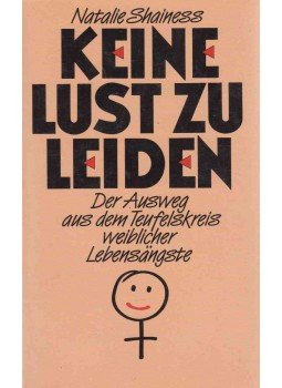SHAINESS, NATALIE - Keine Lust zu leiden, Zürich 1987 antikvár könyv