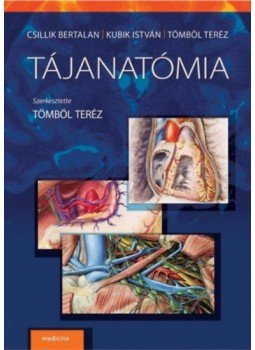 Tömböl Teréz (szerk.) - Tájanatómia Tömböl Teréz (szerk.) - Tájanatómia, null 2017 antikvár könyv