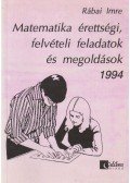 Rábai Imre - Matematika érettségi, felvételi feladatok és megoldások 1994
