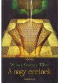 Weiner Sennyey Tibor - A nagy eretnek