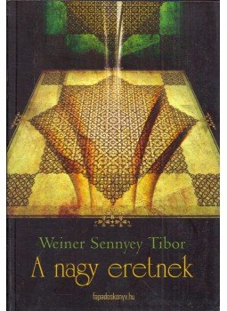 Weiner Sennyey Tibor - A nagy eretnek,  2011 antikvár könyv