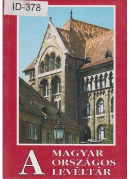 Lakos János - A Magyar Országos Levéltár Lakos János - A Magyar Országos Levéltár, Budapest 1996 antikvár könyv