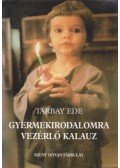 Tarbay Ede - Gyermekirodalomra vezérlő kalauz