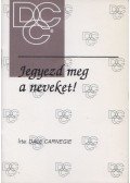 Dale Carnegie - Jegyezd meg a neveket!