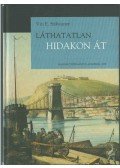 Vizi E. Szilveszter - Láthatatlan hidakon át