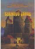 Varga Tamás József - Száznevű város