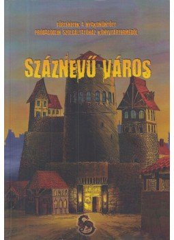 Varga Tamás József - Száznevű város Varga Tamás József - Száznevű város, Budapest 2017 antikvár könyv