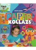 Pető Ágnes - Papírkollázs
