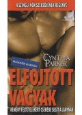 Cynthia Parker - Elfojtott vágyak
