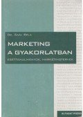 Dr. Gaál Béla - Marketing a gyakorlatban