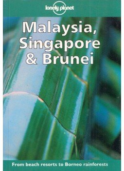 Chris Rowthorn, David Andrew, Paul Hellander, Clem Lindenmayer - Malaysia, Singapore & Brunei Chris Rowthorn, David Andrew, Paul Hellander, Clem Lindenmayer - Malaysia, Singapore & Brunei, Hawthorn, Victoria 1999 antikvár könyv