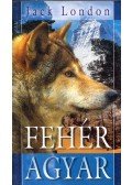 Jack London - Fehér Agyar