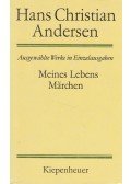 Hans Christian Andersen - Meines Lebens Märchen