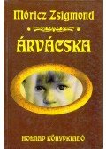 Móricz Zsigmond - Árvácska