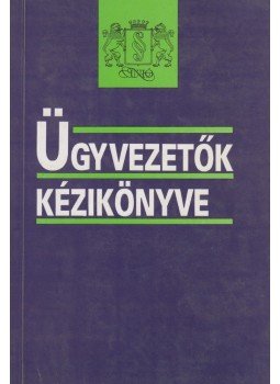 Jordán Katalin - Ügyvezetők kézikönyve,  1991 antikvár könyv
