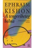 Kishont Ferenc - A tengeribeteg bálna (dedikált, aláírt)