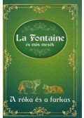 Jean De La Fontaine - A róka és a farkas