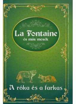 Jean De La Fontaine - A róka és a farkas Jean De La Fontaine - A róka és a farkas, Debrecen 0 antikvár könyv
