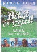 Méder Áron - Békét és szelet! (dedikált)