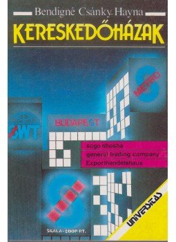 Bendigné Csánky Hayna - Kereskedőházak Bendigné Csánky Hayna - Kereskedőházak, Budapest 1989 antikvár könyv