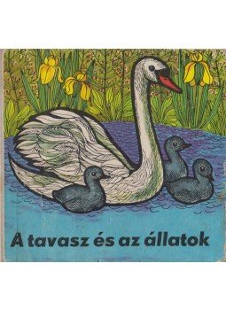 Irene Geiling - A tavasz és az állatok, Budapest 0 antikvár könyv