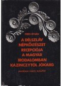 Fried István - A délszláv népköltészet recepciója a magyar irodalomban Kazinczytól Jókaiig