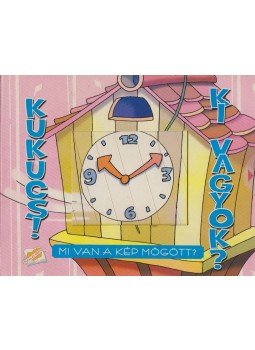  - Kukucs! Ki vagyok?, Kisújszállás 2005 antikvár könyv