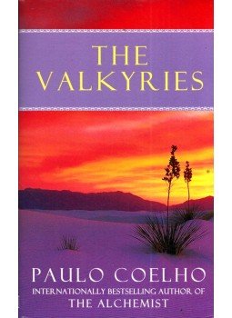 Paulo Coelho - The Valkyries Paulo Coelho - The Valkyries, New York 2004 antikvár könyv