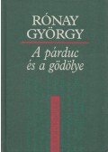 Rónay György - A párduc és a gödölye