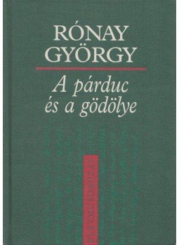 Rónay György - A párduc és a gödölye Rónay György - A párduc és a gödölye, Budapest 2003 antikvár könyv