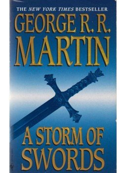 George R. R. Martin - A Storm of Swords George R. R. Martin - A Storm of Swords, New York 2005 antikvár könyv