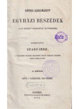 Szabó Imre - Néphez alkalmazott egyházi beszédek az év minden vasárnapjai- és ünnepeire I-III. (egybekötve), Veszprém-Eger 1852 antikvár könyv