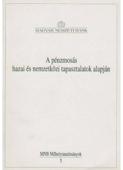 Dr. Fejes Eleonóra - A pénzmosás hazai és nemzetközi tapasztalatok alapján, Budapest 1994 antikvár könyv