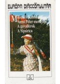 Mikszáth Kálmán - Szent Péter esernyője / A gavallérok / A Sipsirica