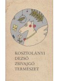 Kosztolányi Dezső - Zsivajgó természet
