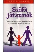 Joel D. Block,Susan S. Bartell - Szülői játszmák