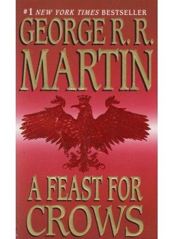 George R. R. Martin - A Feast for Crows George R. R. Martin - A Feast for Crows, New York 2006 antikvár könyv
