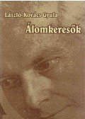 László-Kovács Gyula - Álomkeresők (dedikált)