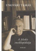 Ungvári Tamás - A feledés enciklopédiája