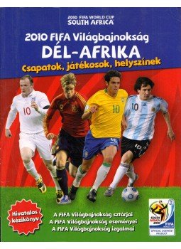 Gavin Newsham - 2010 FIFA Világbajnokság Dél-Afrika, Budapest 2010 antikvár könyv
